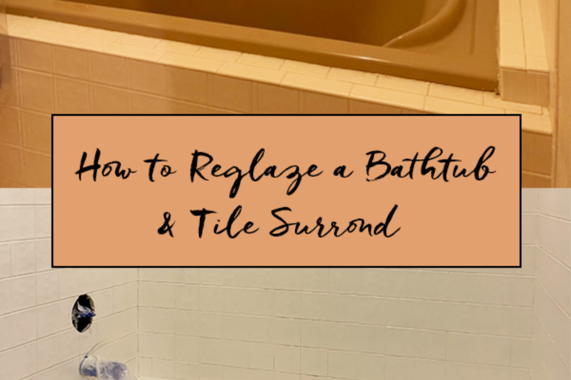 How to Reglaze A Bathtub and Tile Surround