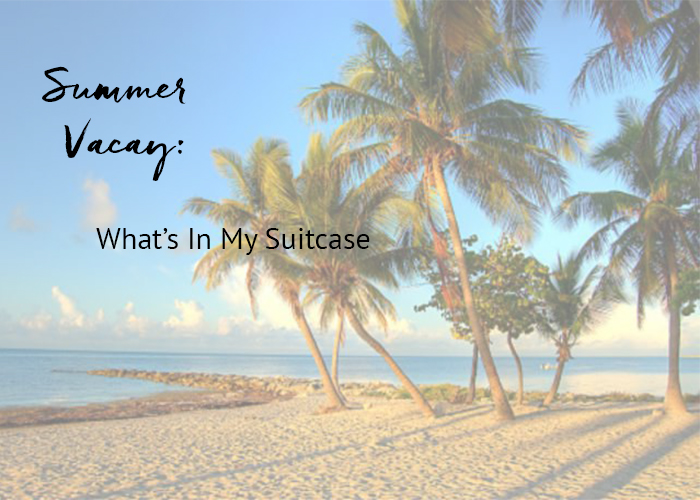 Summer Travel: A Peek Inside my Suitcase